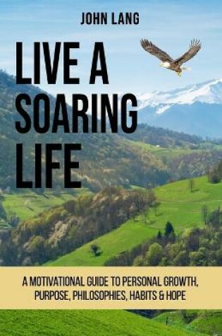 Cover of Live a Soaring Life