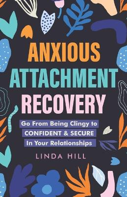 Book cover for Anxious Attachment Recovery