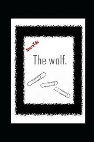 Cover of The wolf. NeuroTale