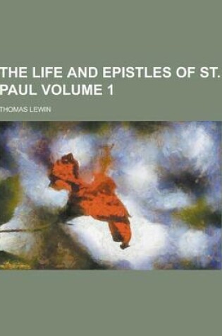 Cover of The Life and Epistles of St. Paul Volume 1