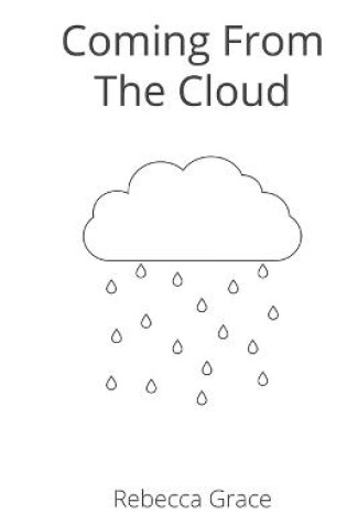 Cover of Coming From The Cloud