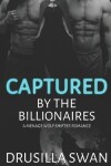 Book cover for Captured by the Billionaires