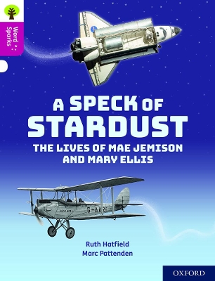 Book cover for Oxford Reading Tree Word Sparks: Level 10: A Speck of Stardust