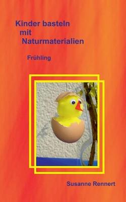 Book cover for Kinder basteln mit Naturmaterialien