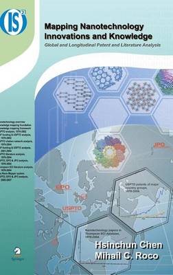 Book cover for Mapping Nanotechnology Innovations and Knowledge: Global and Longitudinal Patent and Literature Analysis