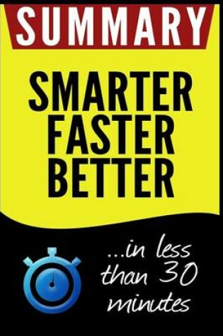 Cover of Summary of Smarter Faster Better