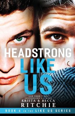 Book cover for Headstrong Like Us