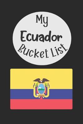 Book cover for My Ecuador Bucket List