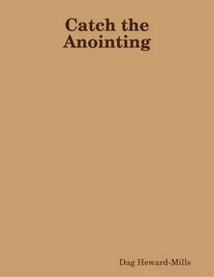 Cover of Catch the Anointing