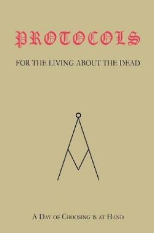 Cover of PROTOCOLS For The Living, About The Dead