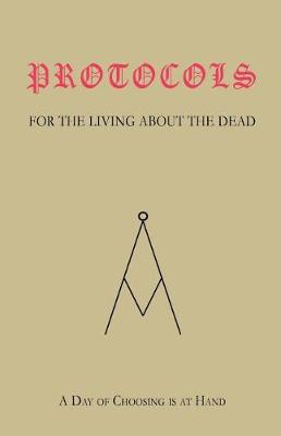 Book cover for PROTOCOLS For The Living, About The Dead