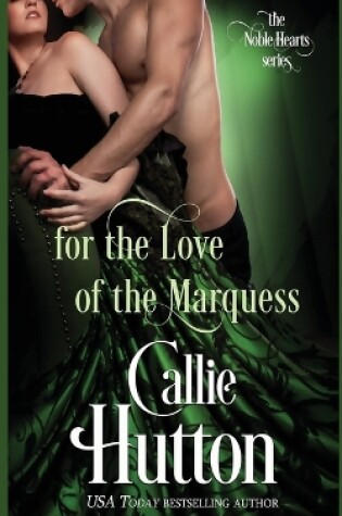 Cover of For the Love of the Marquess