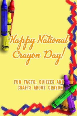 Book cover for Happy National Crayon Day!