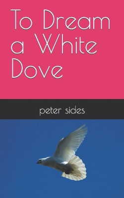 Book cover for To Dream a White Dove