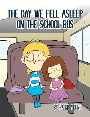 Book cover for The Day We Fell Asleep on the School Bus