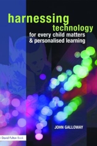 Cover of Harnessing Technology for Every Child Matters and Personalised Learning