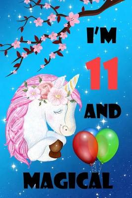 Book cover for I'm 11 And Magical