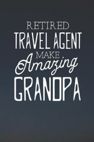 Cover of Retired Travel Agent Make Amazing Grandpa