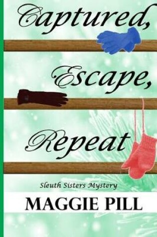 Cover of Captured, Escape, Repeat