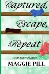 Book cover for Captured, Escape, Repeat