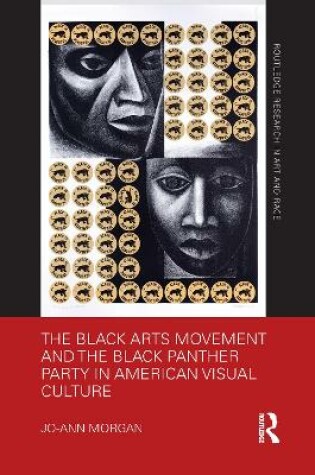 Cover of The Black Arts Movement and the Black Panther Party in American Visual Culture