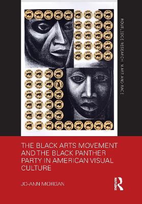 Book cover for The Black Arts Movement and the Black Panther Party in American Visual Culture