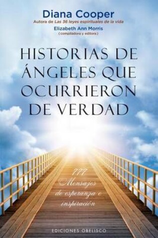 Cover of Historias de Angeles Que Ocurrieron de Verdad