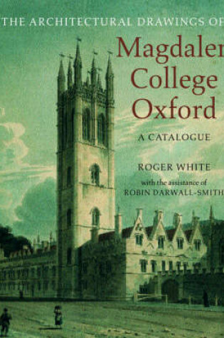 Cover of The Architectural Drawings of Magdalen College