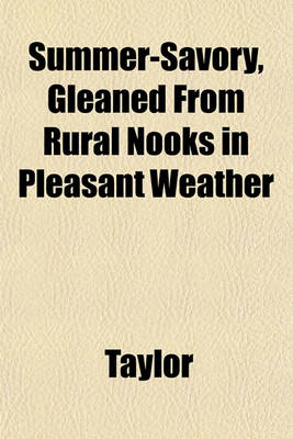 Book cover for Summer-Savory, Gleaned from Rural Nooks in Pleasant Weather