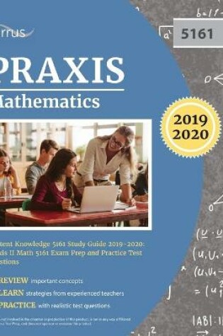 Cover of Praxis Mathematics Content Knowledge 5161 Study Guide 2019-2020