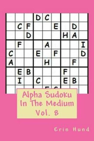 Cover of Alpha Sudoku In The Medium Vol. 8
