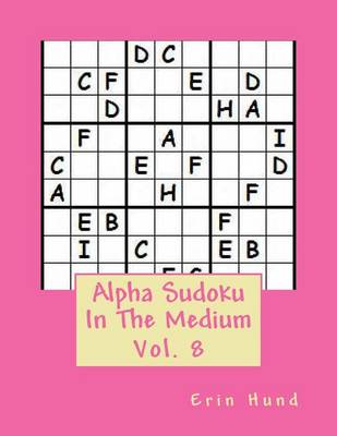 Book cover for Alpha Sudoku In The Medium Vol. 8