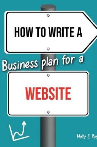 Cover of How To Write A Business Plan For A Website