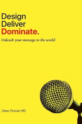 Cover of Design. Deliver. Dominate.