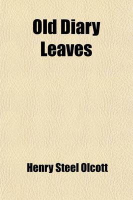 Book cover for Old Diary Leaves (Volume 2); The Only Authentic History of the Theosophical Society