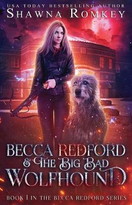 Book cover for Becca Redford and the Big Bad Wolfhound