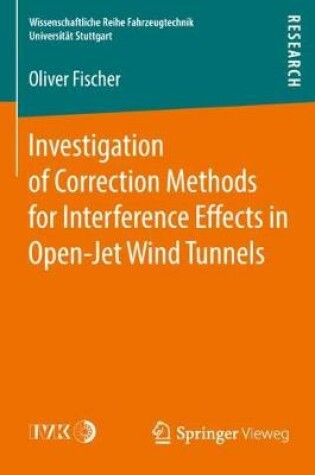 Cover of Investigation of Correction Methods for Interference Effects in Open-Jet Wind Tunnels