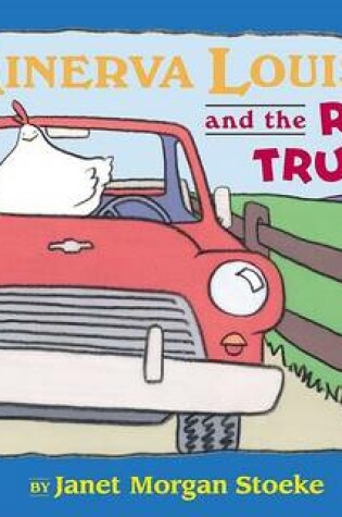 Cover of Minerva Louise & the Red Truck