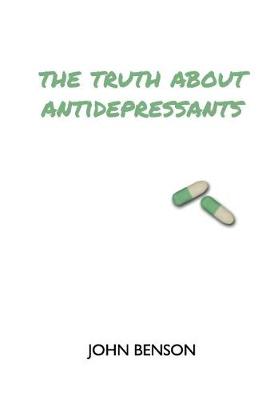 Book cover for The Truth about Antidepressants