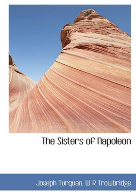 Book cover for The Sisters of Napoleon