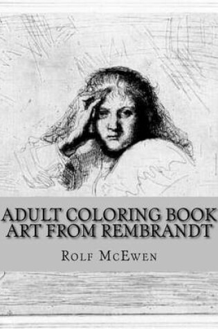 Cover of Adult Coloring Book: Art from Rembrandt