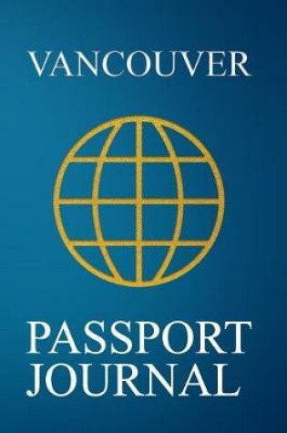 Cover of Vancouver Passport Journal