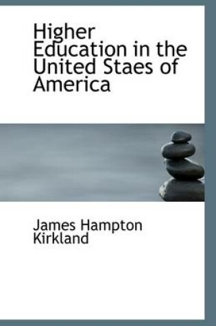 Cover of Higher Education in the United Staes of America