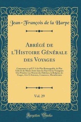 Cover of Abrege de l'Histoire Generale Des Voyages, Vol. 29