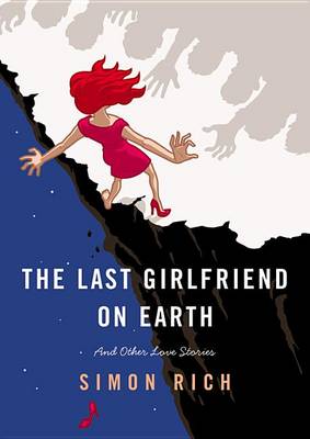 Book cover for The Last Girlfriend on Earth