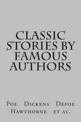 Book cover for Classic Stories by Famous Authors
