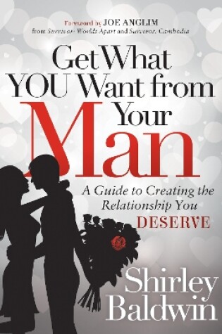 Cover of Get What You Want from Your Man