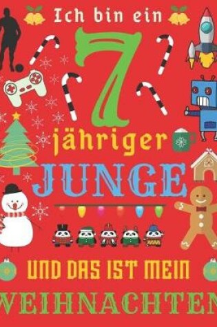 Cover of Ich bin ein 7-jahriger Junge und das ist mein Weihnachten