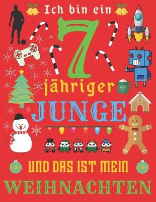 Book cover for Ich bin ein 7-jahriger Junge und das ist mein Weihnachten