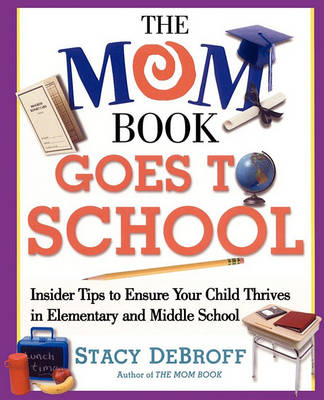 Book cover for The Mom Book Goes to School